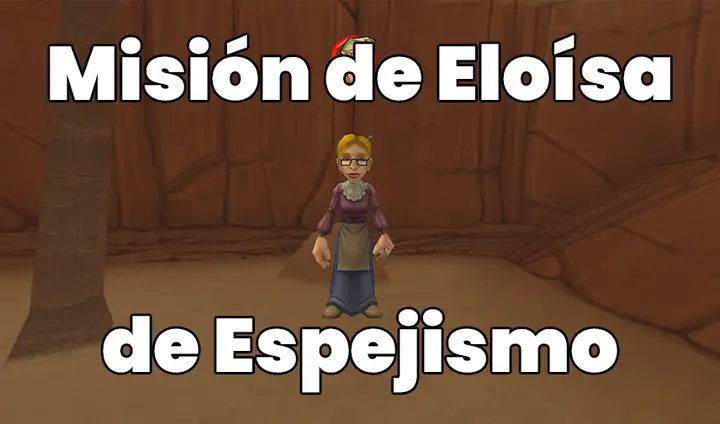 Misión de Espejismo de Eloisa Pimpinela