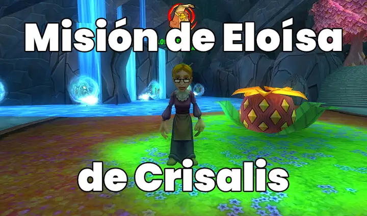 Misión de Crisalis de Eloisa Pimpinela