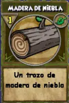 Ingrediente: Madera de Niebla