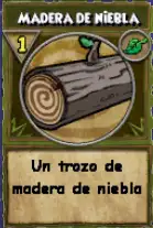 Ingrediente: Madera de Niebla