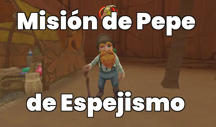 Misión de Espejismo de Pepe Cazatesoros