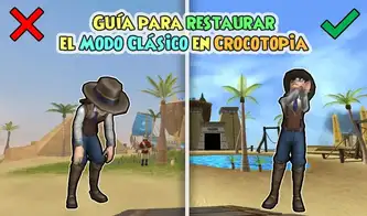 Guia para restaurar el modo clasico en crocotopia