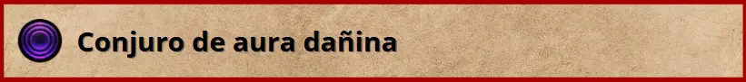 Tipo de conjuro - Aura dañina