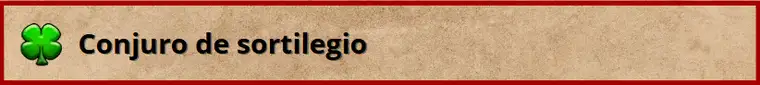 Tipo de conjuro - Sortilegio